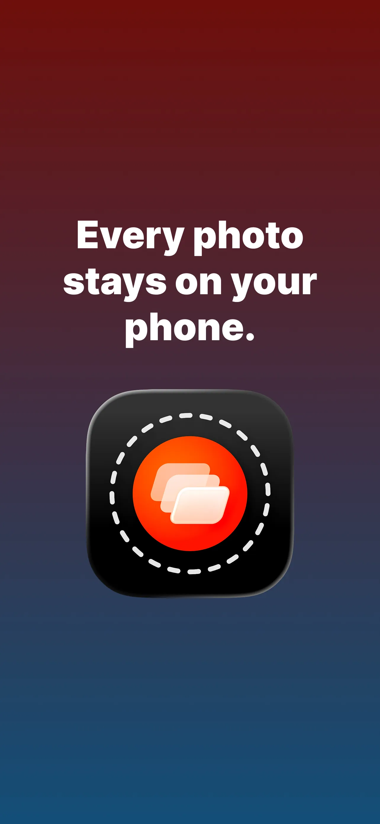 QuickBurst icon: every photo stays on your phone, private by design
